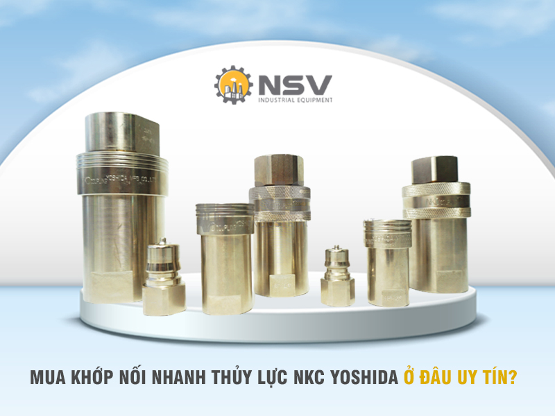 Mua khớp nối nhanh thủy lực NKC YOSHIDA chính hãng ở đâu tại Việt Nam