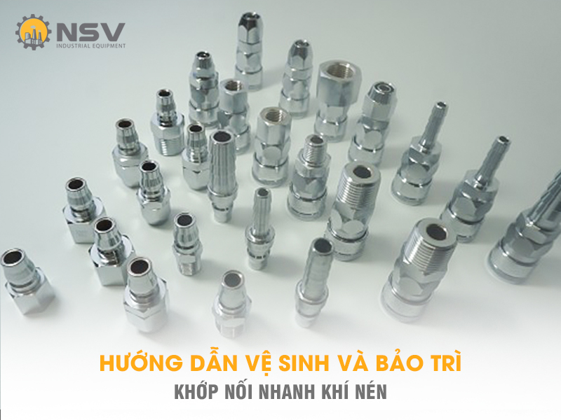 Hướng dẫn vệ sinh và bảo trì khớp nối nhanh khí nén