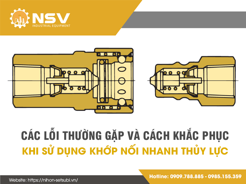 Các lỗi thường gặp và cách khắc phụ khi sử dụng khớp nối nhanh thủy lực